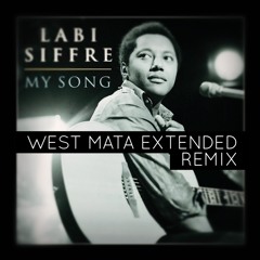 Labi Siffre - My Song (West Mata Extended Remix)