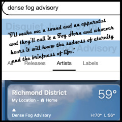 All of the fog that ever was [disquiet0716]