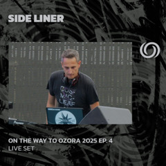 SIDE LINER | On The Way To Ozora 2025 2025 Ep. 4 | 22/02/2024