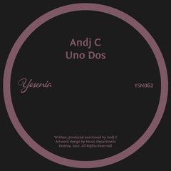 PREMIERE: Andj C - Uno Dos [Yesenia]