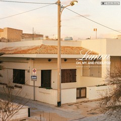 Oh, My. & Fidelitoz - Lumen