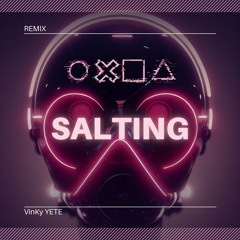 Salting (Remix)