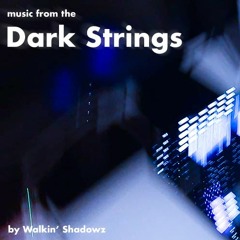 Dark Strings - Session 02
