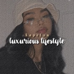 ੈ luxurious lifestyle kapelsu