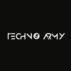 TECHNO ARMY • 21.05.20