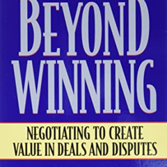 [READ] KINDLE 💝 Beyond Winning: Negotiating to Create Value in Deals and Disputes by