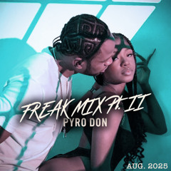 Freak Mix II- Story Book Riddim, Valiant, Dexta Daps, Malie, Nigy Boy, Jada Kingdom, Kraff (Aug.17,2025)