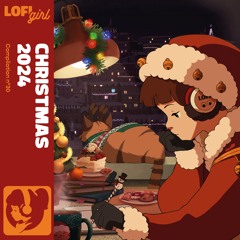 Lofi Girl - Christmas 2024