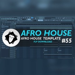 FL Studio 12 | Afro House | Template #55 + FLP