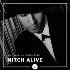 Mitch Alive • DJ set