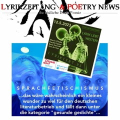 Feature für Lyrikzeitung.de: "SPRACHFETISCHISMUS" (24.+30.4.2023) @LyrikLebt.de