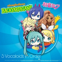 【Vocaloid Cover】The Backyardigans【5 Vocaloids】