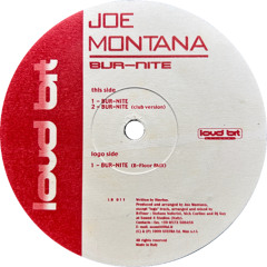 Joe Montana - Bur-Nite (B-Floor) (1999)