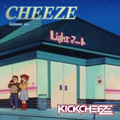KICKCHEEZE Presents CHEEZE VOLUME 6