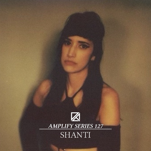 Amplify Series 127 - Shanti (live in Chicago 10/25)