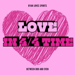 Love in 4/4 Time