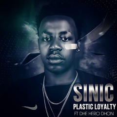 Plastic Loyalty (feat. Dhe Hero Dhon)