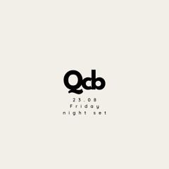 Friday night set by QCB