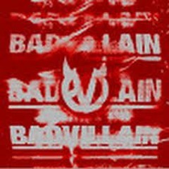 BADVILLAIN - BADVILLAIN