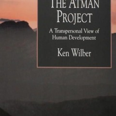 kindle👌 The Atman Project: A Transpersonal View of Human Development