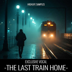 HighLife Samples - The Last Train Home