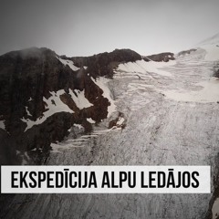 "Aculiecinieks" - Ekspedīcija Alpu ledājos