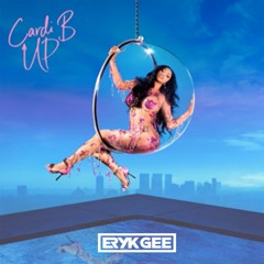 Cardi B - Up (Eryk Gee Edit)