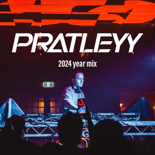 Pratleyy 2024 Year Mix