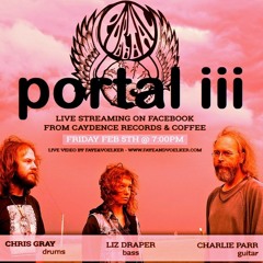 portal iii @ Caydence Records  02-05-21