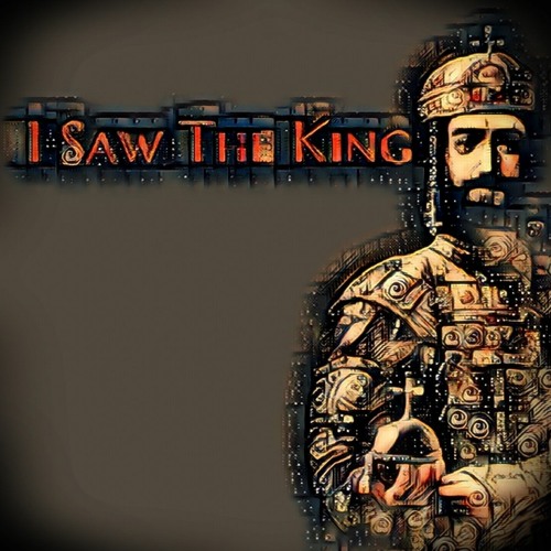 I Saw The King - Είδα Τον Βασιλιά