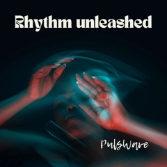 Rhythm Unleashed