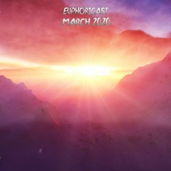 Euphoricast - #32 (March 2020)