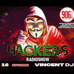 VINCENZO CASCIO (VINCENT DJ) @ Radio 906 Network - Hackers RadioShow #013 - 16.10.2022