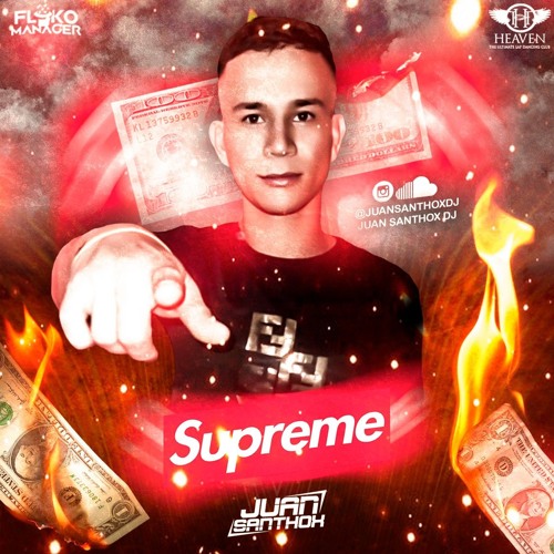 Supreme - Juan Santhox