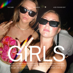 The Dare - Girls (Madarasi Acid Techno Edit)