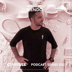 Clarisse Records Podcast CP052 mixed by Mendo