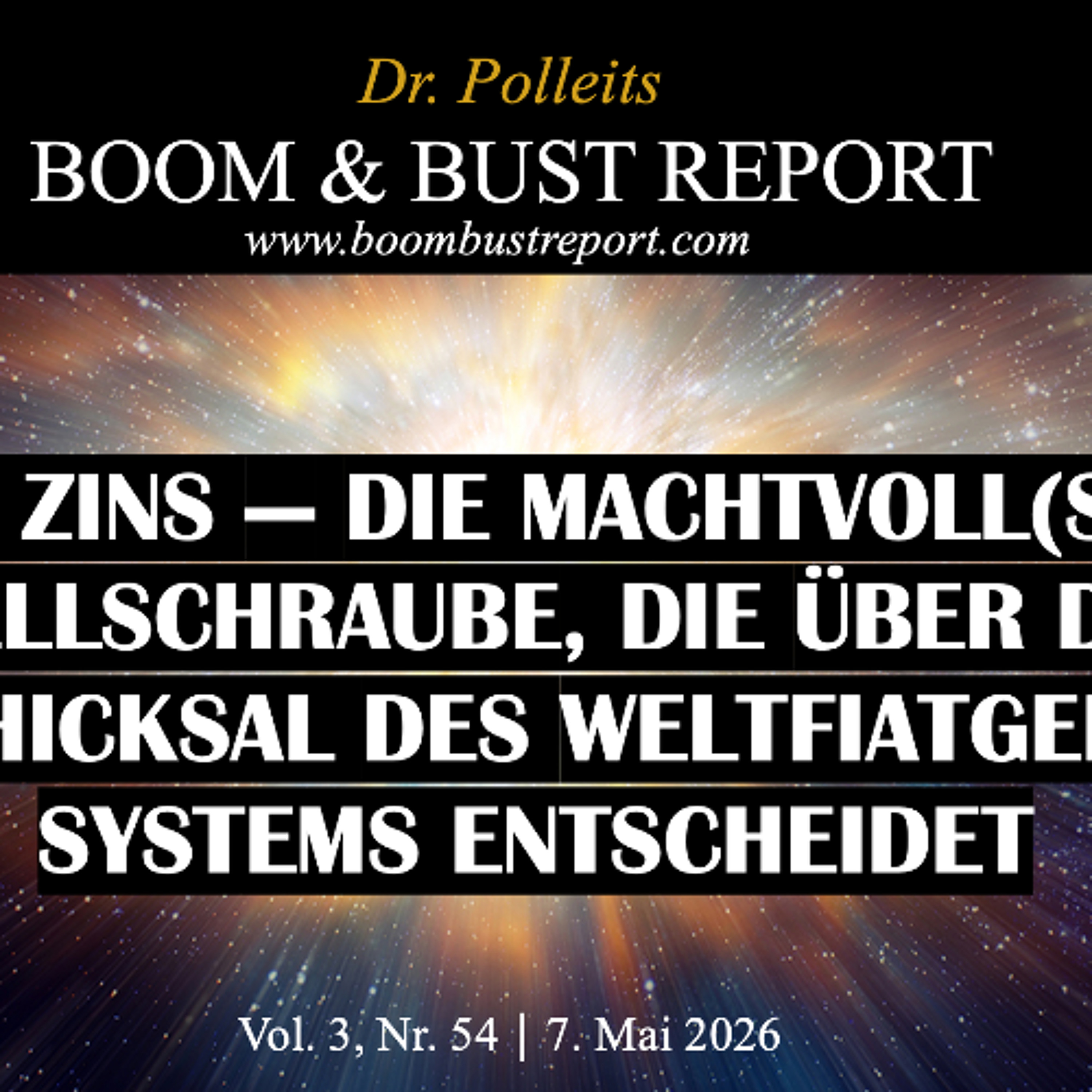 Ep. 461 | DER ZINS — DIE MACHTVOLL(ST)E STELLSCHRAUBE, DIE ÜBER DAS SCHICKSAL DES WELTFIATGELDSYSTEMS ENTSCHEIDET episode artwork