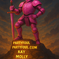 No more trolling #partyfoulK #KayK #MollyK #fuckdawholepartyfoulcom