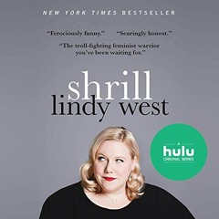 Access EPUB 🖋️ Shrill: Notes from a Loud Woman by  Lindy West,Lindy West,Hachette Au