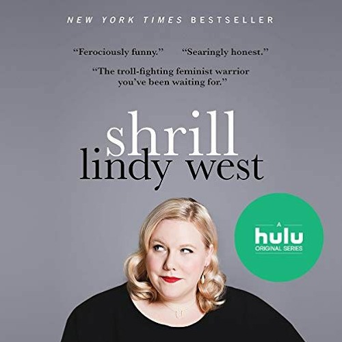 Access EPUB 🖋️ Shrill: Notes from a Loud Woman by  Lindy West,Lindy West,Hachette Au