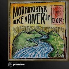 Premiere: Morningst4r - Myself 2 Myself - DowntempoLove