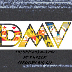 Trey ricardo- DMV FREESTYLE FT 24Reek(Prod. BY BIG G!)