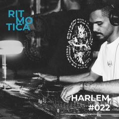 Ritmotica Radio 022 - Harlem