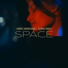 Ahmed Abdurahimli Sabina Mirza - Space