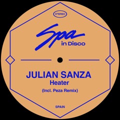 Julian Sanza - Heater - Peza Remix ( Lo Rez Preview)