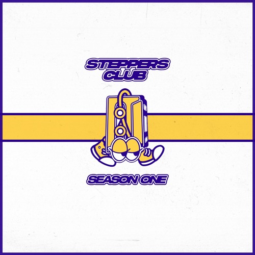 Stream Steppers Club Listen To Steppers Club Season One Playlist