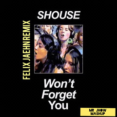 Shouse - Won’t Forget You vs Move Your Body (MR JHOW MUSIC) mashup