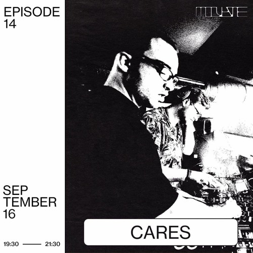 Modulate #14 - Cares