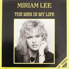 Miriam Lee  - The Men In My Life (7 - Inch Version) (1986)