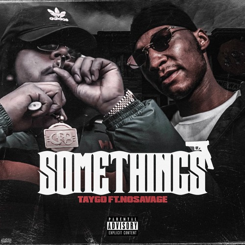 Taygo x NO Savage - Some things